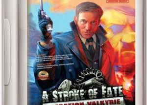A Stroke Of Fate Operation Valkyrie