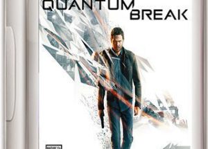 Quantum Break: Steam Edition