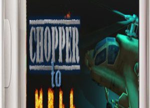 Chopper To Hell