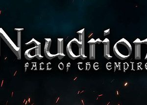 Naudrion: Fall of The Empire