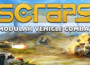 Scraps: Modular Vehicle Combat