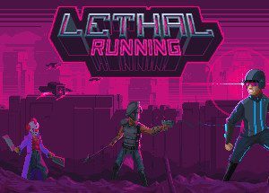 Lethal Running