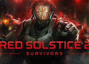 Red Solstice 2: Survivors