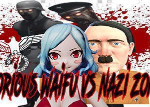 Inglorious Waifu VS Nazi Zombies