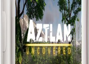 Aztlan Uncovered