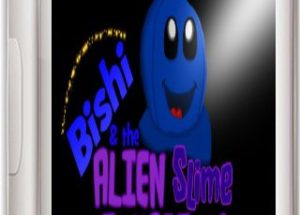 Bishi and the Alien Slime Invasion!