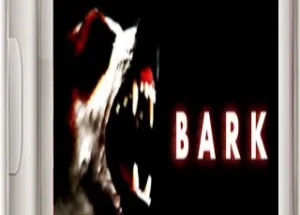 BARK Psychological Survival Horror Video PC