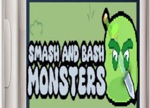 Smash and Bash Monsters