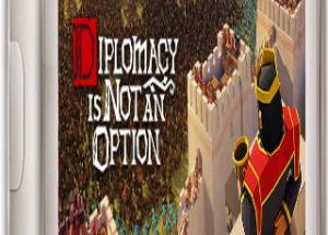 Diplomacy is Not an Option Best Strategy Download