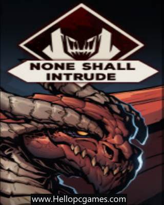 None Shall Intrude PC Game Free Download