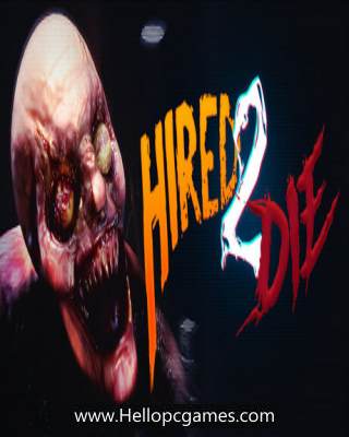 Hired 2 Die PC Game Free Download