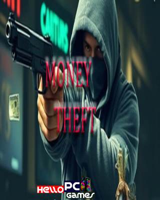Money Theft Game Download