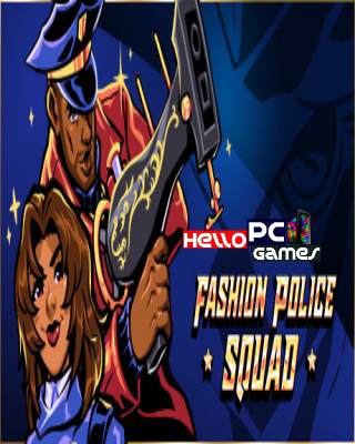 Fashion Police Squad PC Game Free Download