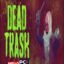 DEAD TRASH