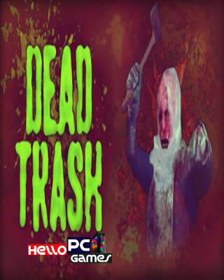 DEAD TRASH PC Game Free Download