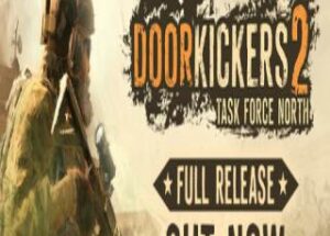 Door Kickers 2: Task Force North