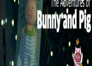 The Adventures of Bunny and Pig