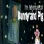 The Adventures of Bunny and Pig