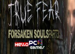 True Fear: Forsaken Souls Part 3