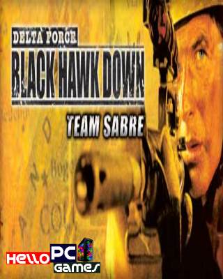 Delta Force Black Hawk Down Team Sabre Cover, Poster, Full Version, PC Game, Download Free
