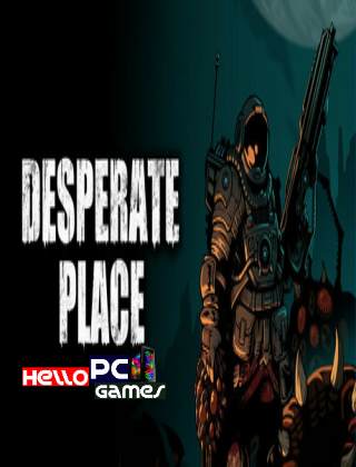 Desperate Place Cover, Poster, Full Version, PC Game, Download Free