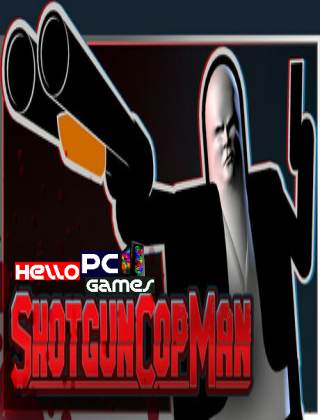 Shotgun Cop Man Cover, Poster, Full Version, PC Game, Download Free