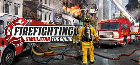 A firefighter in full gear, including a helmet and oxygen tank, stands ready with hoses connected to fire trucks amidst a cityscape engulfed in flames. The scene captures the intensity of a firefighting operation, with smoke rising from buildings and emergency vehicles parked on the street. The title "Firefighting Simulator: The Squad" is prominently displayed at the top left corner.