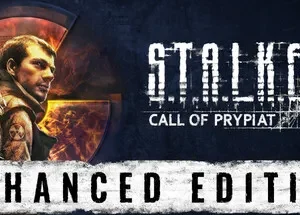 S.T.A.L.K.E.R. Call of Prypiat – Enhanced Edition